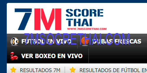 7MSCORETHAI FUTBOL EN DIRECTO